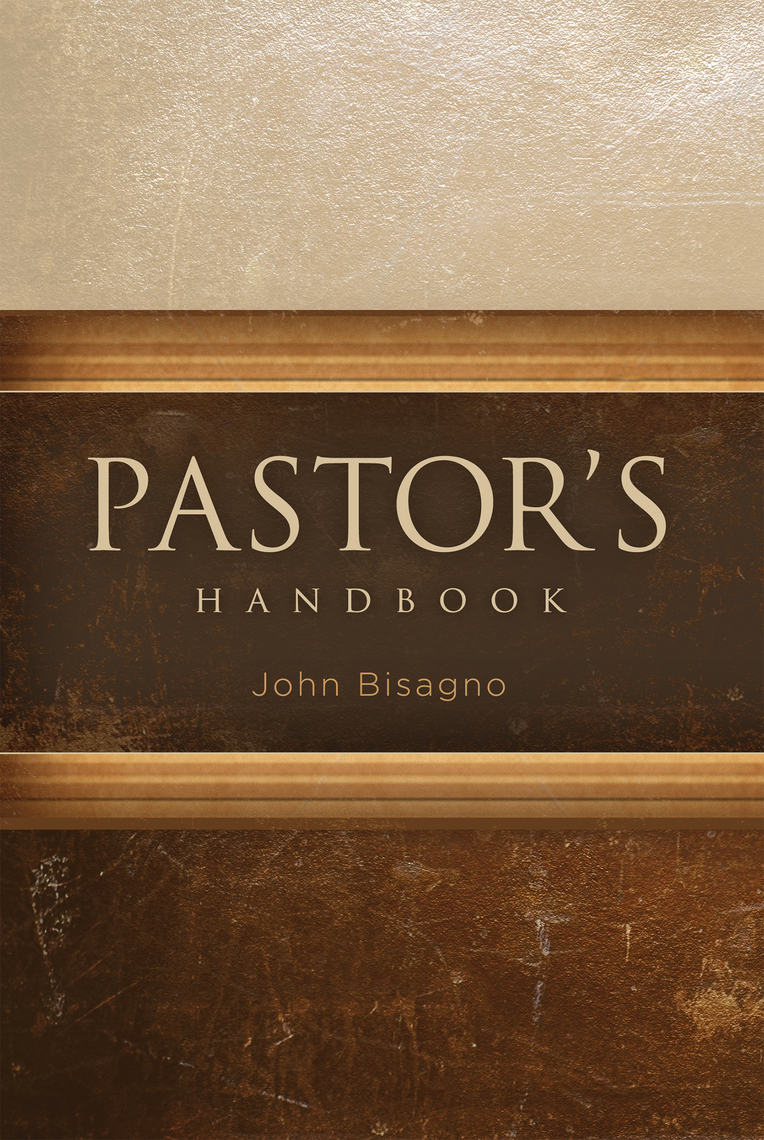 Read Pastor S Handbook Online By John R Bisagno And Rick Warren Books