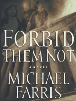 Forbid Them Not: A Novel