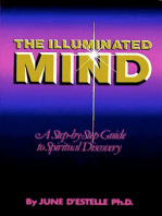 The Illuminated Mind: A Step-by-Step Guide to Spiritual  Discovery