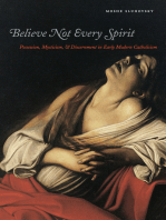 Believe Not Every Spirit: Possession, Mysticism, & Discernment in Early Modern Catholicism