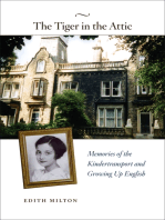 The Tiger in the Attic: Memories of the Kindertransport and Growing Up English