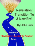 Revelation: Transition To A New Era -- First Book in Series "Revelation: Transition To New Era"