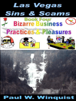 Las Vegas Sins and Scams -Book Four - Bizarre Business Practices and Pleasures (Las Vegas Sins & Scams - Book 4 - Bizarre Business Practices & Pleasures)