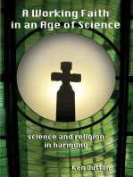 A Working Faith In An Age Of Science