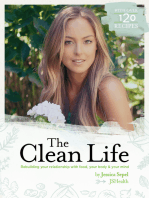The Clean Life: Rebuilding Your Relationship with Food, Your Body and Your Mind