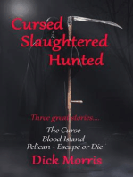 Cursed Slaughtered Hunted