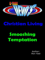 G-TRAX Devo's-Christian Living: Smooshing Temptation: Christian Living, #2