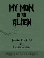 My Mom is an Alien