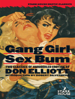 Gang Girl / Sex Bum