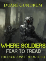 Where Soldiers Fear To Tread: The Deck Const, #3