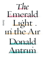 The Emerald Light in the Air: Stories