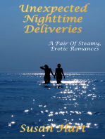 Unexpected Nighttime Deliveries: A Pair Of Steamy Erotic Romances