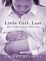 Little Girl, Lost: Her Unfortunate Blessing