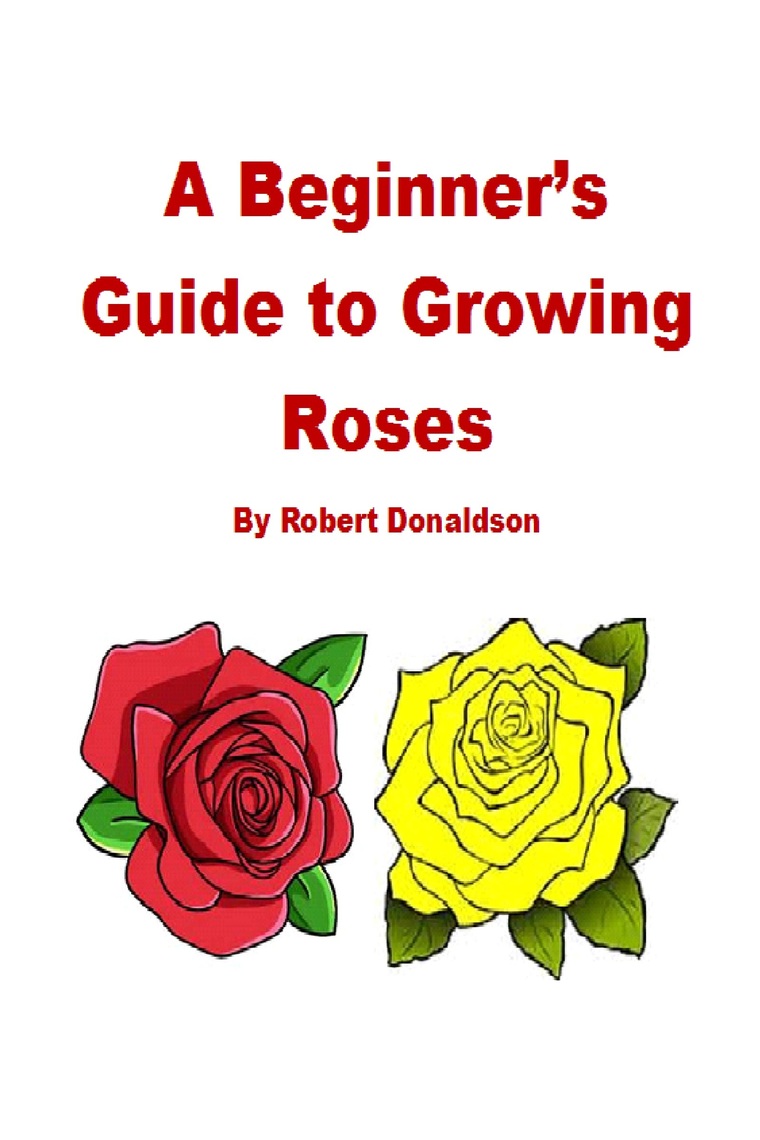 Read A Beginner's Guide to Growing Roses Online by Robert Donaldson Books
