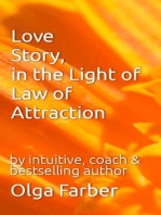 Love Story, in the Light of Law of Attraction: Soft & Effective Self-Help, #1