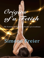 Origins of a Fetish