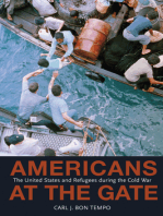 Americans at the Gate: The United States and Refugees during the Cold War
