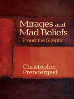 Mirages and Mad Beliefs: Proust the Skeptic