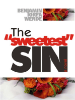 The "Sweetest" Sin