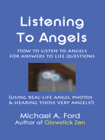 Listening to Angels