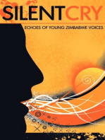 Silent Cry. Echoes of Young Zimbabwe Voices: Echoes of Young Zimbabwe Voices