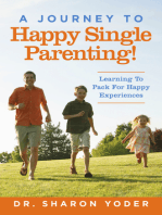 Journey to Joyful Single Parenting: Learning To Pack For Happy Experiences