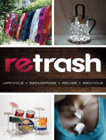 Retrash - Upcycle Repurpose Reuse Recycle