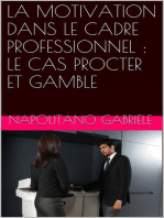 "LA MOTIVATION DANS LE CADRE PROFESSIONNEL : LE CAS PROCTER ET GAMBLE"