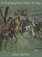 A Highwayman Came Riding