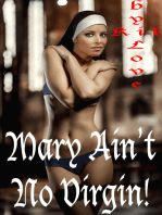 Mary Ain't No Virgin!