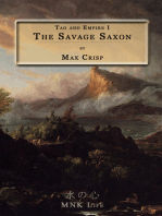 Tao and Empire I: The Savage Saxon