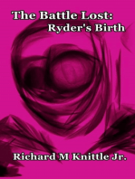 The Battle Lost: Ryder's Birth