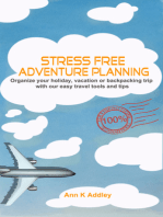 Stress Free Adventure Planning: Organize your holiday, vacation or backpacking trip with our easy travel tools and tips.