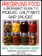 Preserving Food: A Beginner’s Guide to Pickles, Chutneys and Sauces