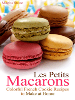 Les Petits Macarons: Colorful French Cookie Recipes to Make at Home
