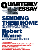 Quarterly Essay 13 Sending Them Home: Refugees and the New Politics of Indifference