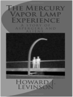 The Mercury Vapor Lamp Experience: A Story of Aspergers and Aliens