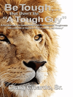 Be Tough ... But Don't Be "A Tough Guy"