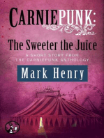 Carniepunk: The Sweeter the Juice