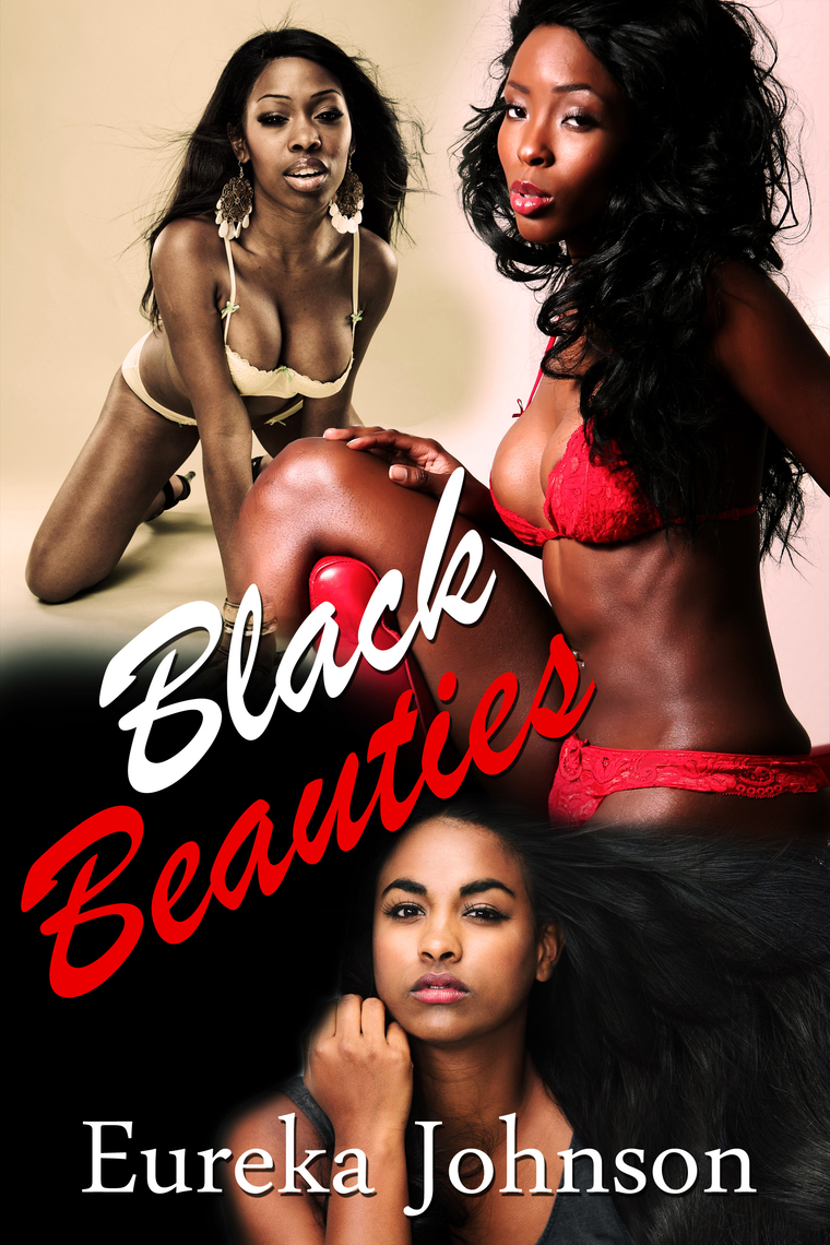 Black Beauties by Eureka Johnson