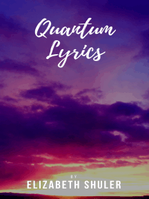 Quantum Lyrics By Elizabeth Shuler Ebook Scribd