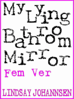 My Lying Bathroom Mirror (F)