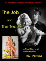 The Job and The Tease