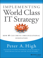 Implementing World Class IT Strategy: How IT Can Drive Organizational Innovation
