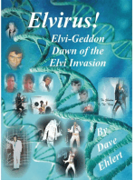 Elvirus: Elvi-Geddon, Dawn of the Elvi Invasion