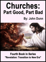 Churches: Part Good, Part Bad -- Fourth Book in Series “Revelation: Transition to New Era”