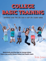College Basic Training: Strengthen Your Mind and Body to Leap Any College Hurdle