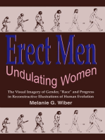 Erect Men/Undulating Women: The Visual Imagery of Gender, “Race” and Progress in Reconstructive Illustrations of Human Evolution