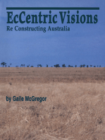 EcCentric Visions: Re Constructing Australia