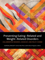 Preventing Eating-Related and Weight-Related Disorders: Collaborative Research, Advocacy, and Policy Change